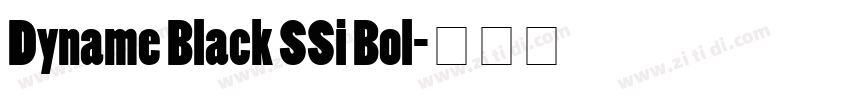 Dyname Black SSi Bol字体转换 Dyname Black SSi Bol字体转换